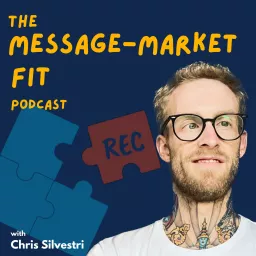 The Message-Market Fit Podcast