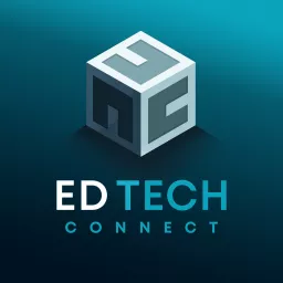 EdTech Connect Podcast artwork