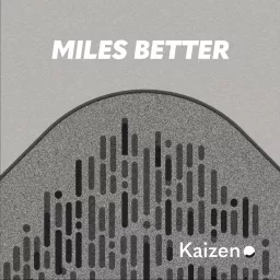 Miles Better