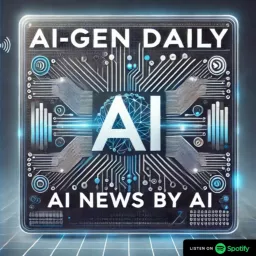 AI-Gen Daily: AI News by AI