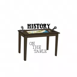 History on the Table Podcast artwork