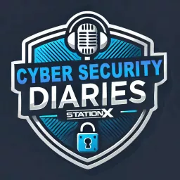 Cyber Security Diaries from StationX Podcast artwork