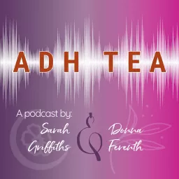 ADH Tea Podcast artwork