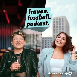 Frauen. Fußball. Podcast.