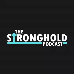 The Stronghold Podcast artwork