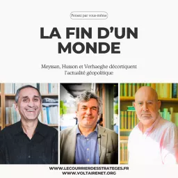 La fin d'un monde par Meyssan, Husson et Verhaeghe Podcast artwork