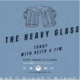 The Heavy Glass Podcast artwork