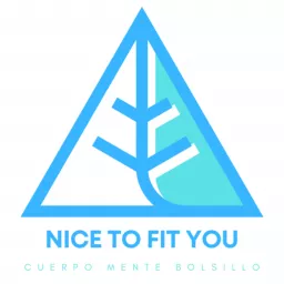 Nice To Fit You: Cuerpo, Mente, Bolsillo