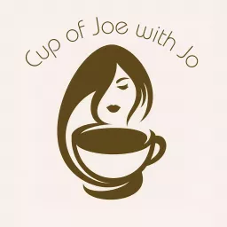 Cup of Joe with Jo Podcast artwork