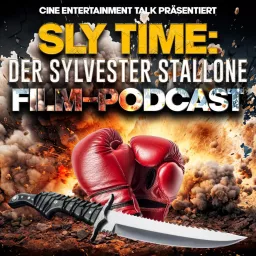 Sly Time: Der Sylvester Stallone Film-Podcast