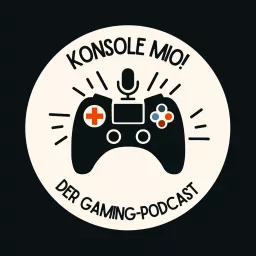 Konsole mio! - Der Gaming-Podcast