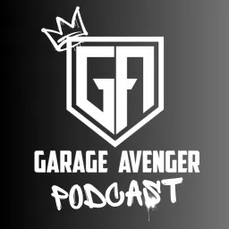 Garage Avenger Podcast