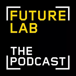 Future Lab - The Podcast artwork