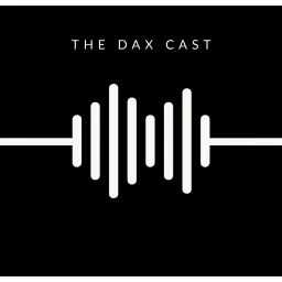 The Dax Cast Podcast artwork