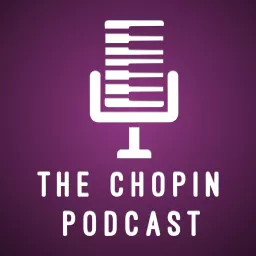 The Chopin Podcast