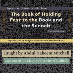 The Book of Holding Fast to the Book and Sunnah - Abdul Hakeem Mitchell