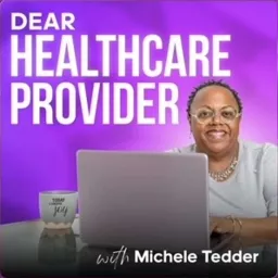 Dear Healthcare Provider Podcast artwork