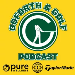 Goforth & Golf Podcast artwork