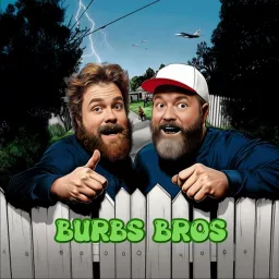 Burbs Bros