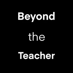 Beyond the Teacher