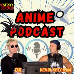 NerdyJock Media Anime Podcast