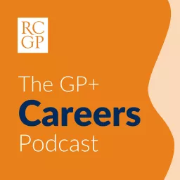 The GP+ Careers Podcast