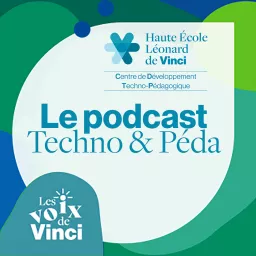 Le podcast du Centre de Développement Techno-Pédagogique (HE Vinci) artwork