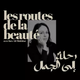 Les Routes de la Beauté Podcast artwork