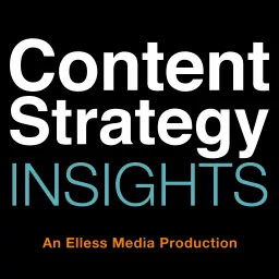 Content Strategy Insights Podcast artwork