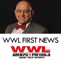 WWL First News with Tommy Tucker Podcast artwork