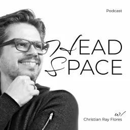 Headspace by Christian Ray Flores Podcast artwork