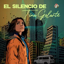 El silencio de Tina Golarte Podcast artwork