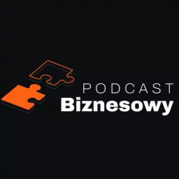 Podcast Biznesowy