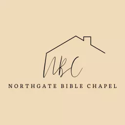 Northgate Bible Chapel Podcast artwork