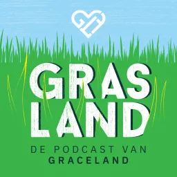 Grasland - de podcast van Graceland