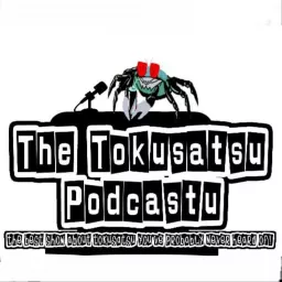 The Tokusatsu Podcastu artwork