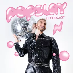 Popslay, Le Podcast