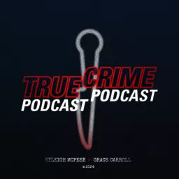 True Crime Podcast Podcast artwork