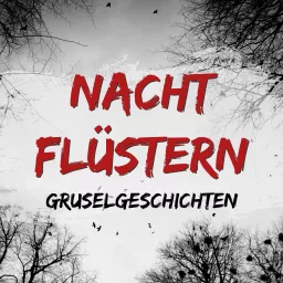 Nachtflüstern - Gruselgeschichten Podcast artwork