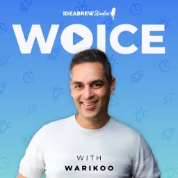 Woice with Warikoo Podcast artwork