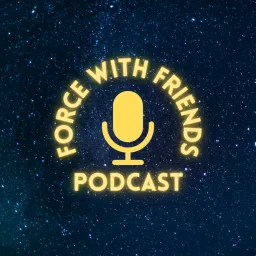 Force with Friends Podcast