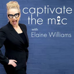 Captivate the Mic: Master Public Speaking & Video, Build Confidence and Boost Visibility Podcast artwork