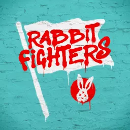 Rabbit Fighters Podcast artwork