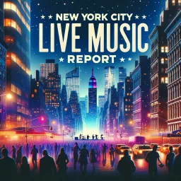 New York City Live Music Report Podcast artwork