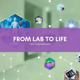 From Lab to Life Podcast artwork