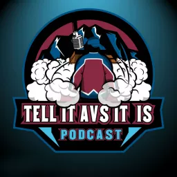 Tell It Avs It Is Podcast: A Colorado Avalanche Podcast