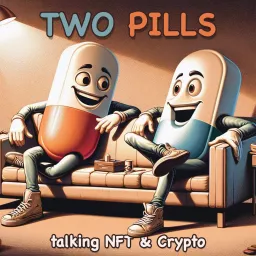 TWO PILLS - NFT und Crypto Podcast artwork