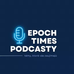 Epoch Times Podcasty