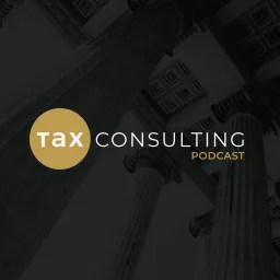 The Tax Consulting Podcast artwork