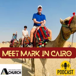 Meet Mark In Cairo Podcast artwork